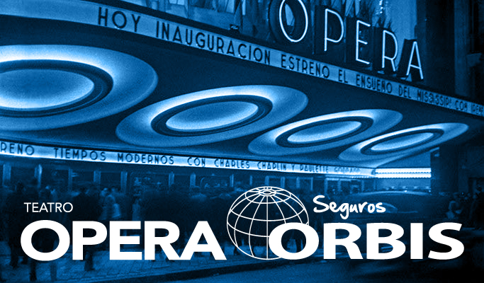 Teatro Opera Orbis Seguros